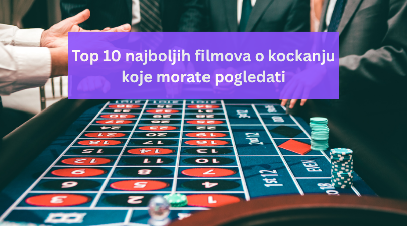 najboljih filmova o kockanju
